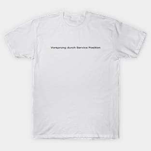 Vorsprung durch Service Position (Black) T-Shirt